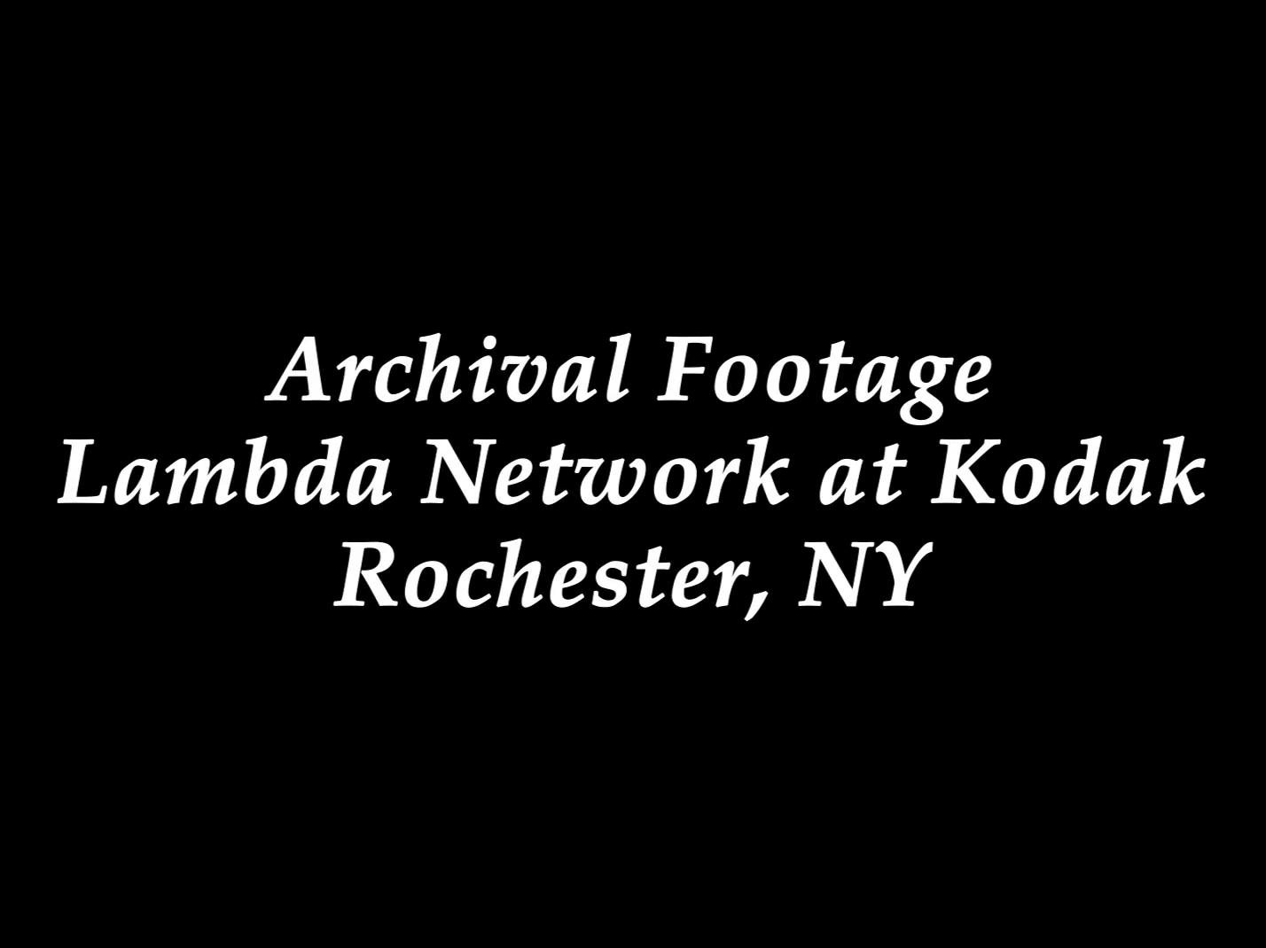Archival Footage Lambda Network